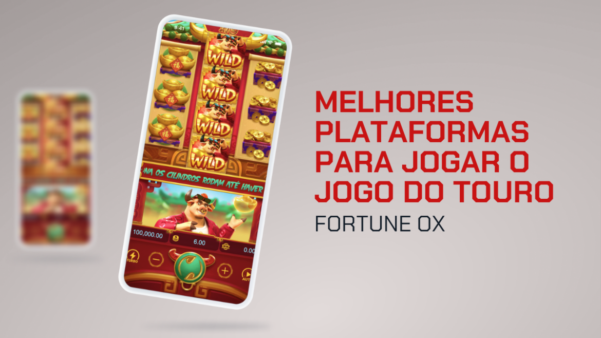 fortune-ox:-7-melhores-plataformas-para-jogar-em-2025
