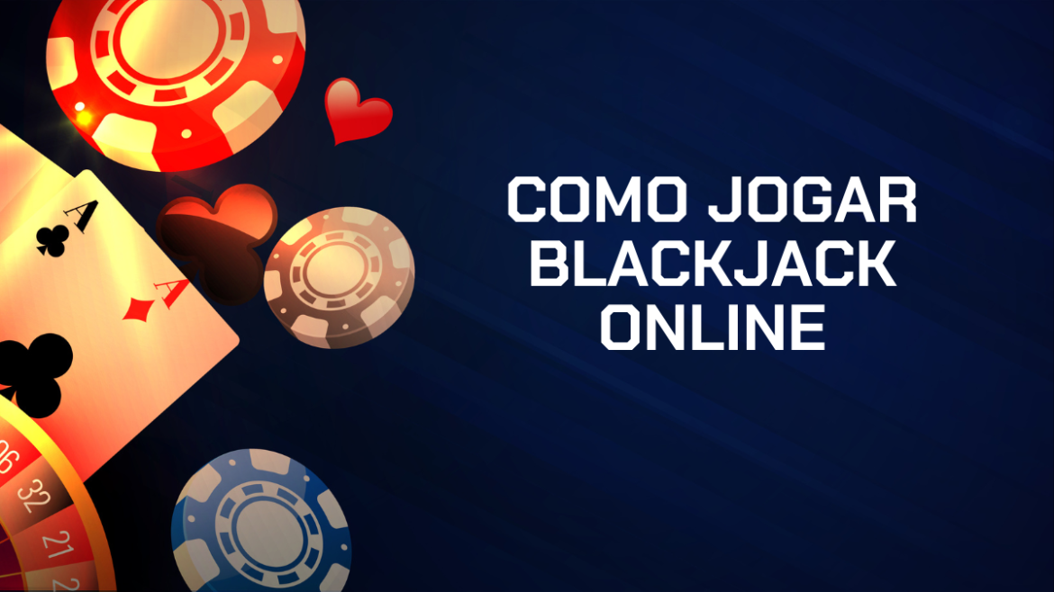 como-jogar-blackjack-–-regras,-melhores-jogos-e-estrategias