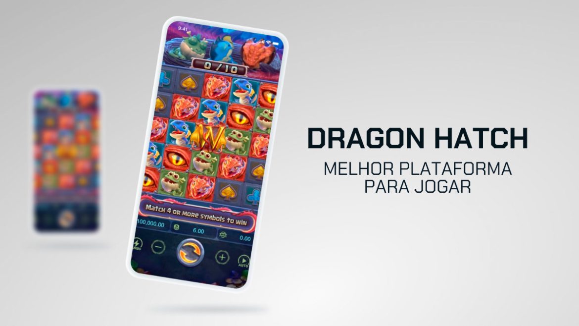 dragon-hatch:-melhor-plataforma-para-jogar-em-2025