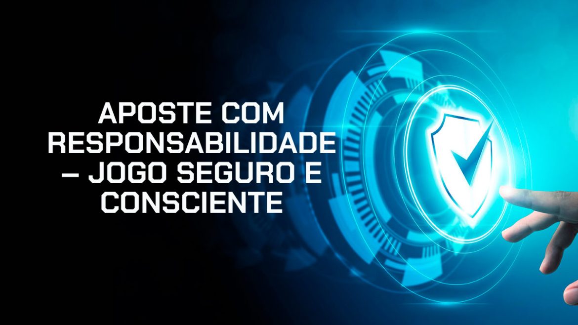aposte-com-responsabilidade:-o-que-significa-e-como-fazer-na-pratica-(2026)